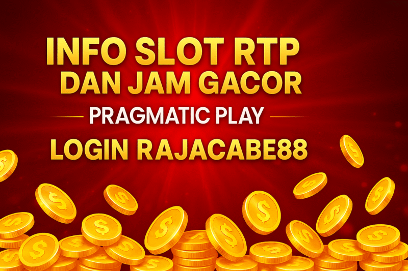Info Slot RTP dan Jam Gacor Pragmatic Play – Login Rajacabe88